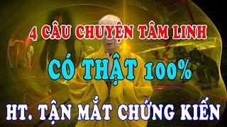 HT Giác Hạnh tận mắt chứng kiến 4 Câu Chuyện Tâm Linh Có Thật 100% - Thích Giác Hạnh 2021 Mới Nhất