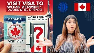 Visitor Visa to Work Permit Canada 2024: Is It Still Possible? Step-by-Step Guide