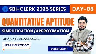 Simplification and Approximation | SBI Clerk 2025 Series | Day-08 | Quant Tricks | By Nikunj Sir