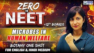 ZERO to NEET | Class for 12th Boards & NEET | Microbes in human welfare one shot | by KINU Ma'am