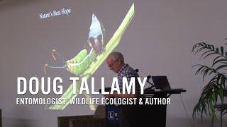 Nature's Best Hope - Sustaining The Plants & Animals That Sustain Us - Doug Tallamy