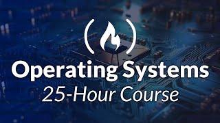 Operating Systems Course for Beginners