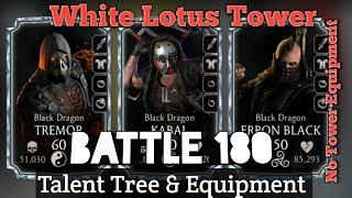 Mortal Kombat White Lotus Tower Battle 180 with Gold Team | No Tower Equipment | Talent Tree