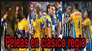 TIGRES VS RAYADOS PELEAS EN CLASICOS REGIOS