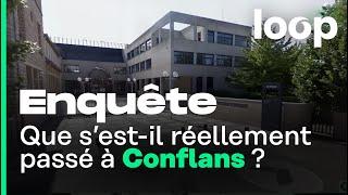  [ENQUÊTE LOOPSIDER] : que s'est-il réellement passé à Conflans ?