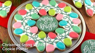 Decorate a String Lights Cookie Platter for Christmas | Cookie Decorating with Royal Icing