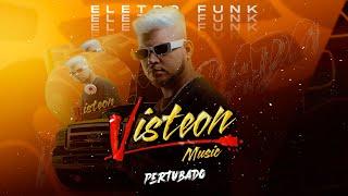 CD ELETROFUNK VISTEON MUSIC - DJ PERTUBADO - AS MAIS TOCADAS NO AUTOMOTIVO