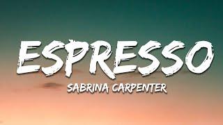 Sabrina Carpenter - Espresso (Lyrics)