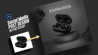 Wireless Earbuds Social Media Post Design | Photoshop Tutorial