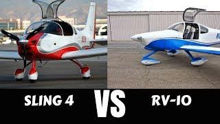 Vans RV-10 Vs. Sling 4 Airplane. Which Is A Better 4 Seater?