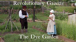 The Dye Garden - Revolutionary War era farm