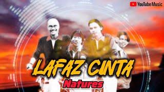 Natures - Lafaz Cinta