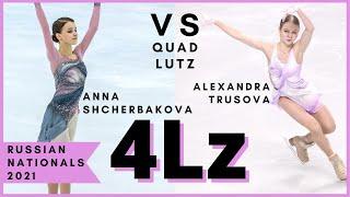 Anna SHCHERBAKOVA vs Alexandra TRUSOVA: QUAD LUTZ (4Lz) | Russian Nationals 2021