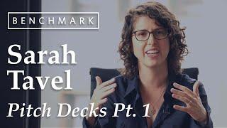 What VCs are Really Looking For in a Pitch Deck with Sarah Tavel (Benchmark)