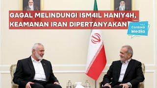 Gagal Melindungi Ism4il Haniy4h, Keamanan Iran Dipertanyakan