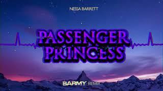 Nessa Barrett - PASSENGER PRINCESS (SARMY REMIX)