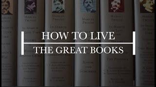 How to Live the Great Books (10 Deep-Reading Tactics)