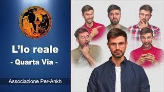 Far rinascere l'Io Reale: Gurdjieff e la Quarta Via - Lezione 22 [Podcast]