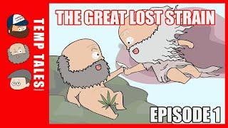 Temp Tales: The Great Lost Strain Episode 1 | Maine Cartoon Series