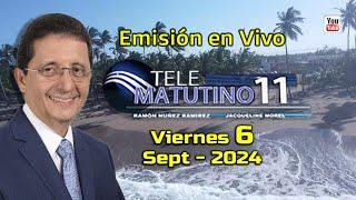 #EnVivo  / Telematutino 11  █   Viernes 6 Sept  2024