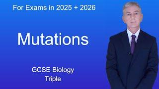 GCSE Biology Revision "Mutations" (Triple)