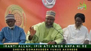 IRANTI ALLAH IPIN ATI AWON ANFANI RE BY: SHEIKH QOMARUDEEN YUNUS AKOREDE