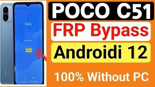 POCO C51 || FRP Bypass || Android 12 || Google Account Unlock || Without Pc || New Method || 2024