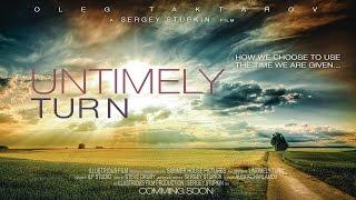 Indiegogo Campaign - Untimely Turn (Film)