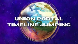 HUGE UNION PORTAL: Be prepared to jump timelines! 