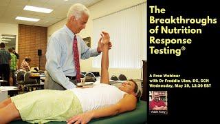 The Breakthroughs of Nutrition Response Testing®, with Freddie Ulan, DC, CCN