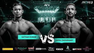 Satyam Kumar Vs Jatin Choudhary - Full Fight I MFN 13