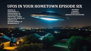 UFOS IN YOUR HOME TOWN: EPISODE SIX