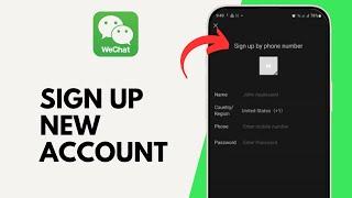 How to Sign Up for New WeChat Account