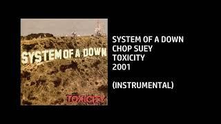 System of a Down - Chop Suey [Custom Instrumental]