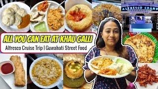 All you can eat at Khau Galli | Guwahati Famous Street Food | Alfresco Cruise Trip | Ep- 11