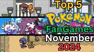 The 5 Best Pokemon Fan Games of November 2024!