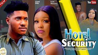 THE NEW HOTEL SECURITY - (New movie)UCHE MONTANA, CHIDI DIKE - 2024 LATEST EXCLUSIVE MOVIES