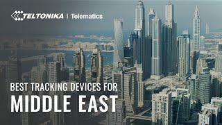 Best GPS Tracking Devices For Middle East | Teltonika