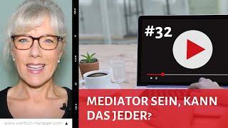 Welche Kompetenzen und Fähigkeiten braucht ein Mediator? (Folge 32)