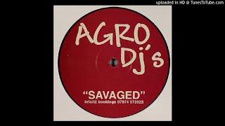 Agro DJ's - Savaged [re-up / full] *Bassline House*