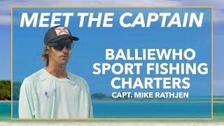 Meet Capt. Mike Rathjen from BallieWho Sport Fishing Charters, Islamorada