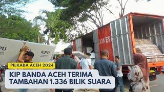 KIP Banda Aceh Terima 1.336 Bilik Suara Pilkada 2024