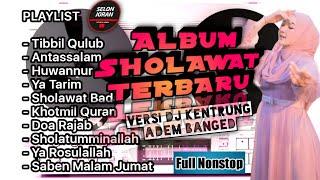 Album Sholawat Dj Kentrung Terbaru Adem Santuy Selonjoran 1 jam