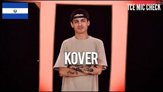 KOVER | The Cypher Effect Mic Check Session #382