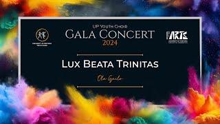 Lux Beata Trinitas | UPYC - Gala Concert 2024