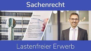 Sachenrecht: Lastenfreier Erwerb