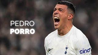 Pedro Porro - Complete Right-Back | 2024