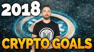 2018 Crypto Goals!