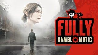 Silent Hill 2 Remake | Fully Ramblomatic