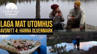 Laga mat utomhus på gaskök med Portionen Under Tian - Hanna Olvenmark  | Under bar himmel S01E04